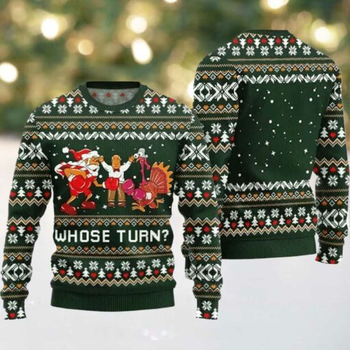 Whose Turn Thanksgiving Day Ugly Sweater