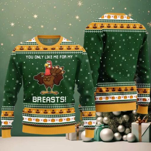 You Only Like Me For My Breasts Ugly Sweater Thanksgiving 2025