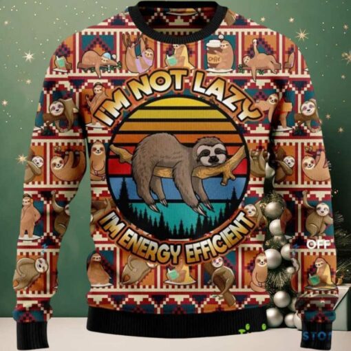 2025 Im Not Lazy Im Energy Efficient Ugly Christmas Sweater