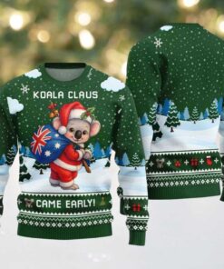 2025 Koala Claus Came Early Ugly Christmas Sweater