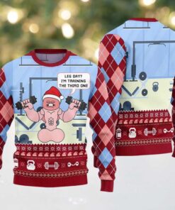 2025 Leg Day I’m Training The Third One Ugly Christmas Sweater