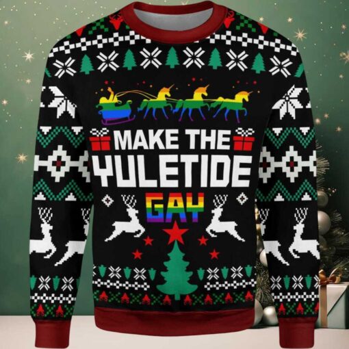 2025 Make The Yuletide Gay Christmas Ugly Sweater