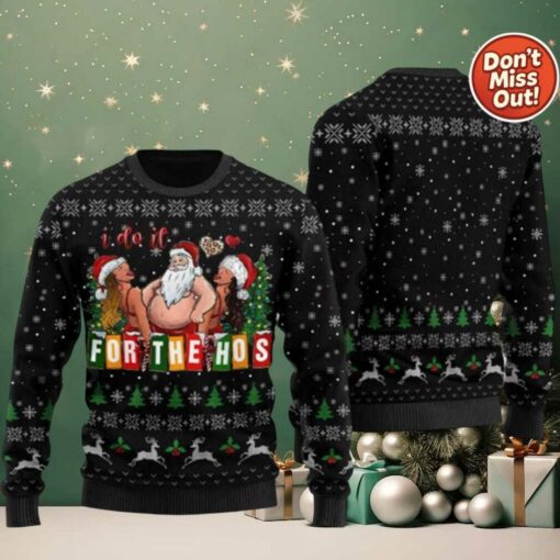 2025 Merrie I Do It For The Hos Santa Ugly Christmas Sweater