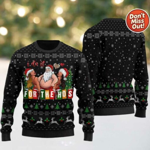 2025 Merrie I Do It For The Hos Santa Ugly Christmas Sweater