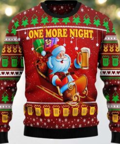 2025 One More Night Ugly Christmas Sweater