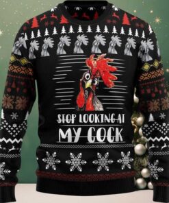 2025 Rooster Stop Looking at My Cock Christmas Sweater