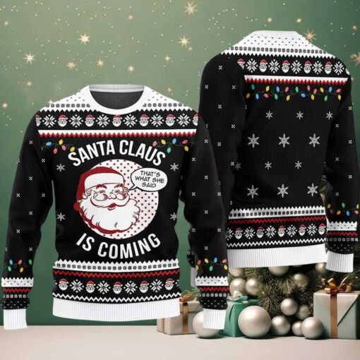 2025 Santa Claus Is Coming Ugly Christmas Sweater