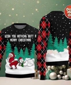 2025 Wish You Nothing Butt A Merry Christmas Ugly Christmas Sweater