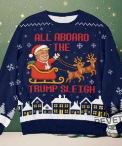 All Aboard The Trump Sleigh Ugly Christmas Sweater