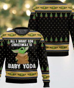 All I Wan For Christmas Is Baby Yoda Ugly Christmas Sweater All I Wan For Christmas Is Baby Yoda Ugly Christmas Sweater