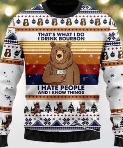 Bear That’s What I Do I Drink Bourbon Ugly Christmas Sweater Bear That’s What I Do I Drink Bourbon Ugly Christmas Sweater