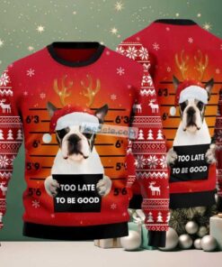 Boston Terrier Too Late Ugly Holiday Sweater Red