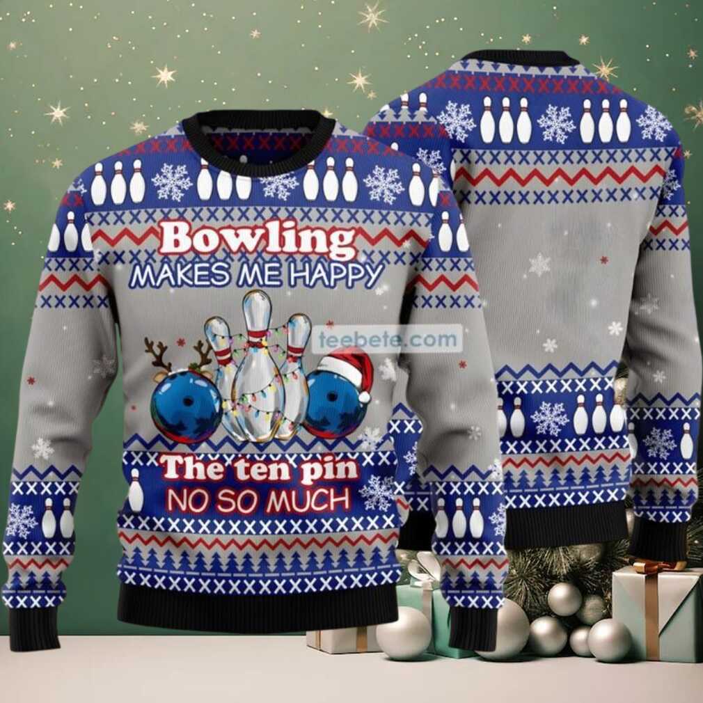 Bowling Makes Me Happy No So Much Ugly Christmas Sweaters Family Grey, hoodie, sweater, long sleeve and tank top Bowling Makes Me Happy Ugly Christmas Sweater Family Grey front design