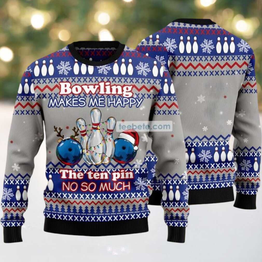 Bowling Makes Me Happy No So Much Ugly Christmas Sweaters Family Grey, hoodie, sweater, long sleeve and tank top Bowling Makes Me Happy Ugly Christmas Sweater Family Grey back design