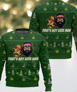 Cheech And Chong Dave’s Not Here Man Ugly Christmas Sweater Cheech And Chong Dave’s Not Here Man Ugly Christmas Sweater