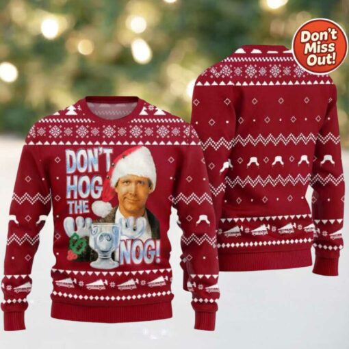 Dont Hog The Nog Clark Griswold Christmas Ugly Sweater