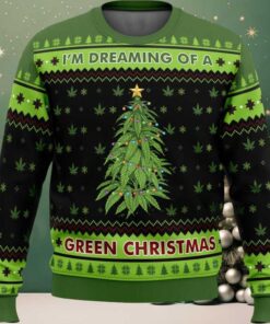 Dreaming Of A Green Ugly Christmas Sweater Dreaming Of A Green Ugly Christmas Sweater