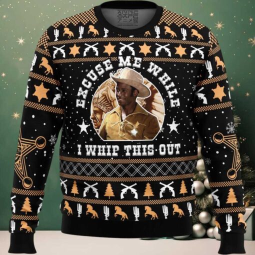 Excuse Me While I Whip This Out Blazing Saddles Ugly Christmas Sweater