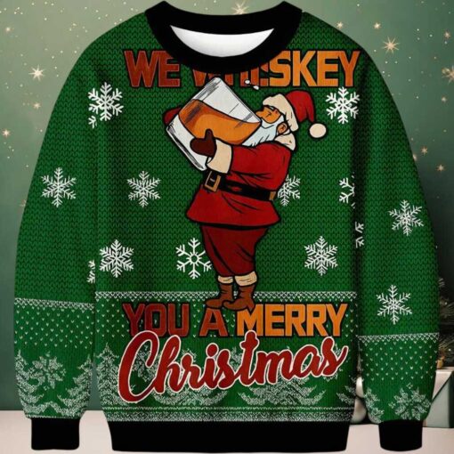Funny We Whiskey You a Merry Xmas Ugly Christmas Sweater