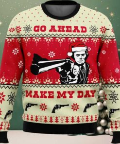 Go Ahead Make My Day Ugly Christmas Sweater Go Ahead Make My Day Ugly Christmas Sweater
