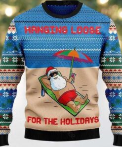 Hang Loose For The Holidays Santa Ugly Christmas Sweater Hang Loose For The Holidays Santa Ugly Christmas Sweater
