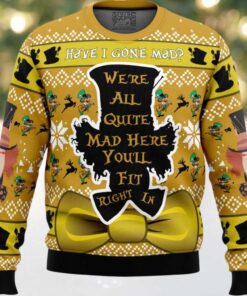 Have I Gone Mad Alice in Wonderland Ugly Christmas Sweater
