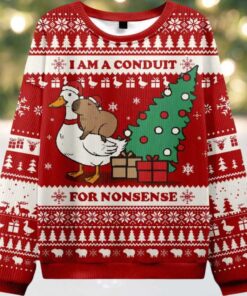 I Am A Conduit For Nonsense Ugly Christmas Sweater