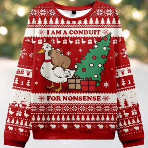 I Am A Conduit For Nonsense Ugly Christmas Sweater