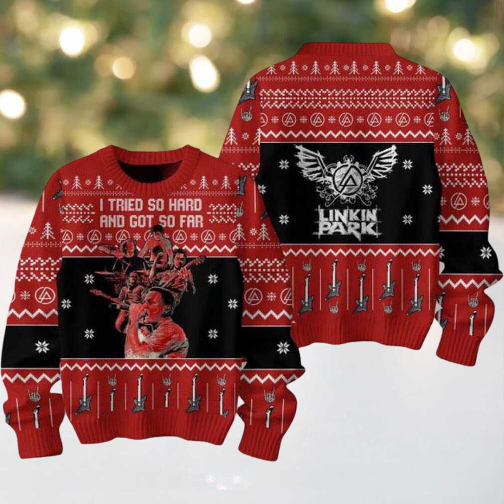 I Tried So Hard And Got So Far Linkin Park Christmas Ugly Sweater I Tried So Hard And Got So Far Linkin Park Christmas Ugly Sweater