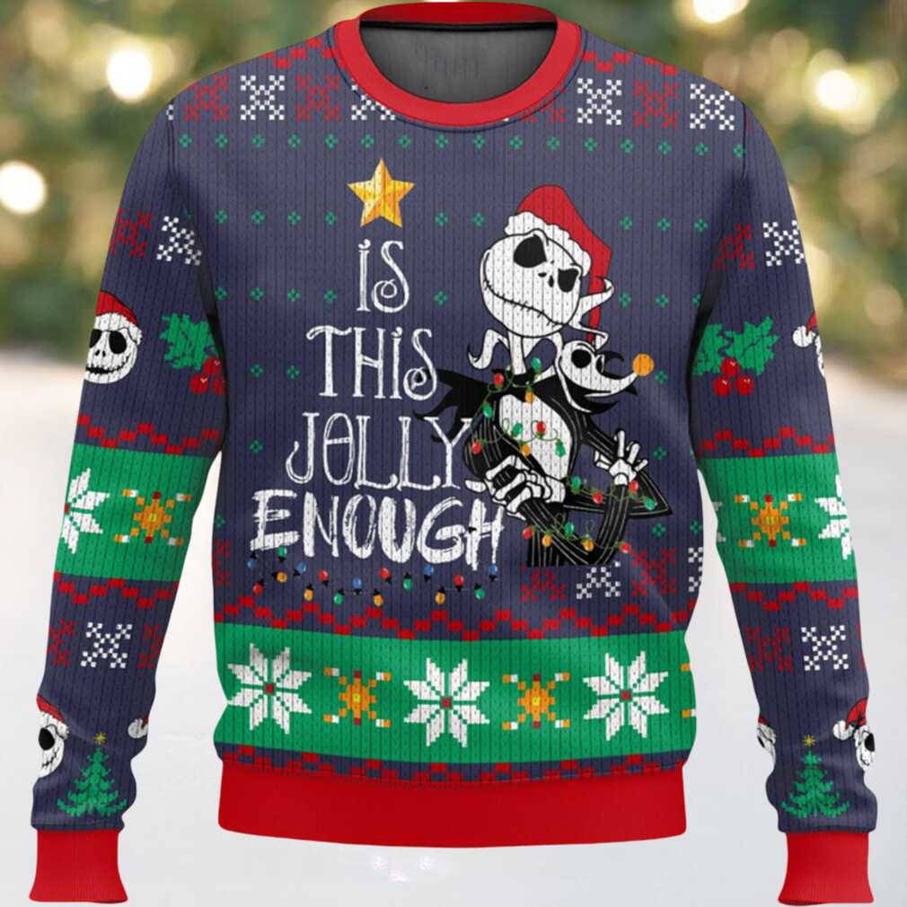 Is This Jolly Enough Ugly Christmas Sweater, hoodie, sweater, long sleeve and tank top Is This Jolly Enough Ugly Christmas Sweater