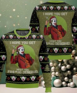 Joker I Hope You Get What You Deserve Ugly Christmas Sweater Joker I Hope You Get What You Deserve Ugly Christmas Sweater