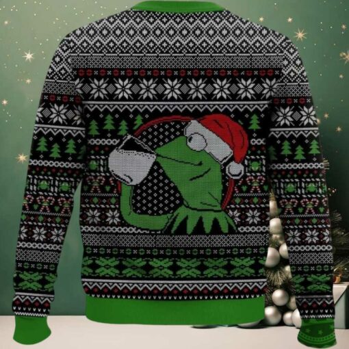 Kermit The Frog I Heard You Like Ugly Sweaters But Thats Non Of My Business Ugly Sweater
