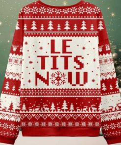 Le Tits Now Ugly Christmas Sweater Le Tits Now Ugly Christmas Sweater