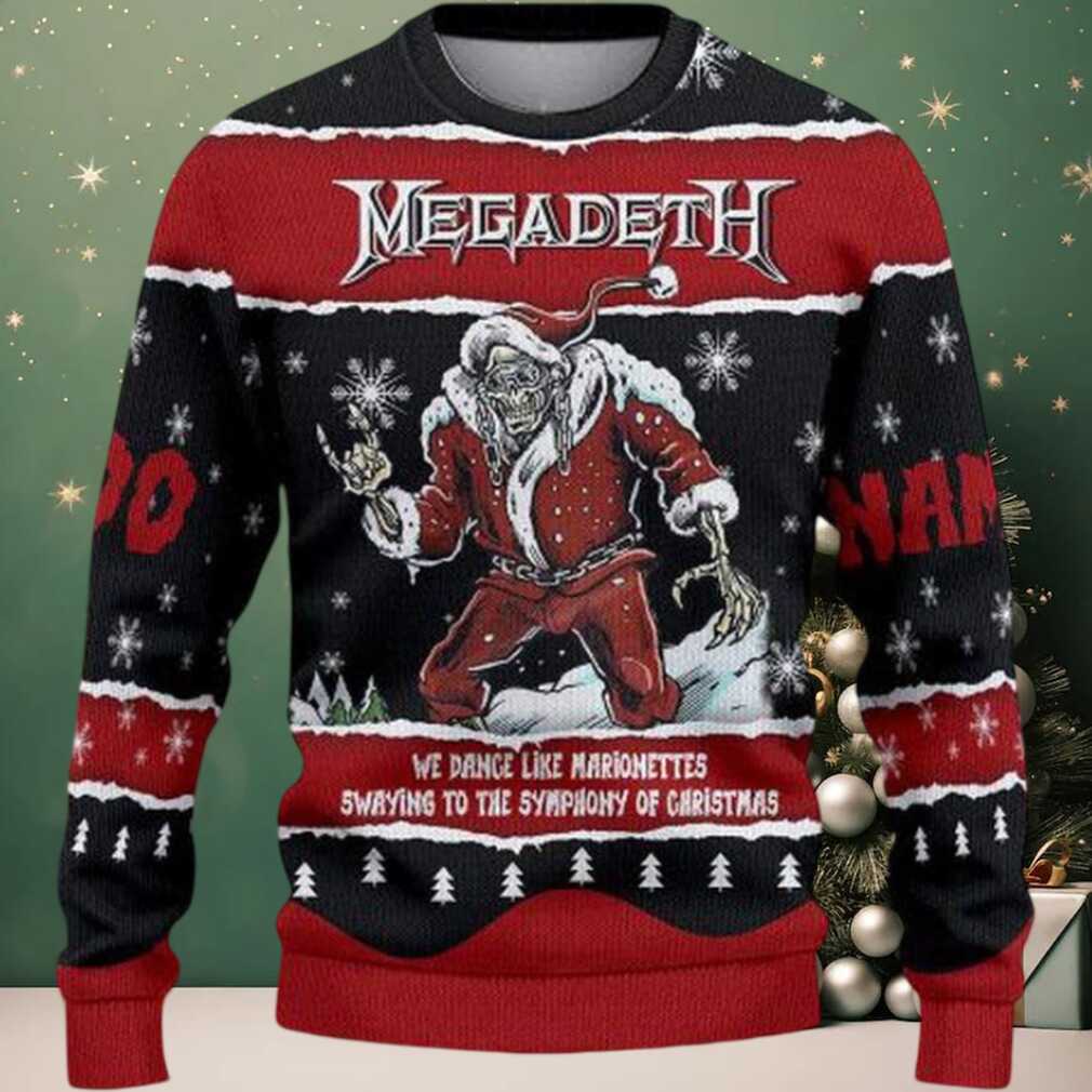 Megadeth We Dance Like Marionettes Swaying To The Symphony Of Christmas Ugly Sweaters Megadeth We Dance Like Marionettes Swaying To The Symphony Of Christmas Ugly Sweaters