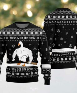 Mess With The Honk You Get The Bonk You Get The Bonk Ugly Sweater