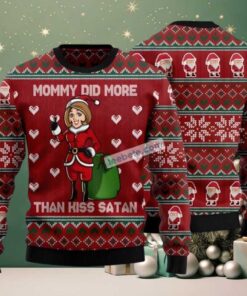 Mommy Did More Than Kiss Satan Ugly Christmas Sweater Red Light Up Mommy Did More Than Kiss Satan Ugly Christmas Sweater Red Light Up