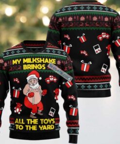 My Milkshake Bring All The Toys To The Year Ugly Christmas Sweater Cheap