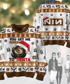 NIN You Get Me Closer To Santa Christmas Ugly Sweater
