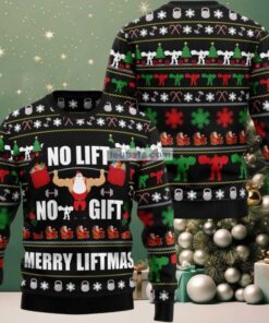 No Lift No Gift Merry Liftmas Claus Ugly Christmas Sweatshirt For Men No Lift No Gift Merry Liftmas Claus Ugly Christmas Sweatshirt For Men