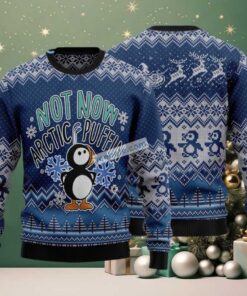 Not Now Arctic Puffin Penguin Ugly Christmas Sweater Family Not Now Arctic Puffin Penguin Ugly Christmas Sweater Family