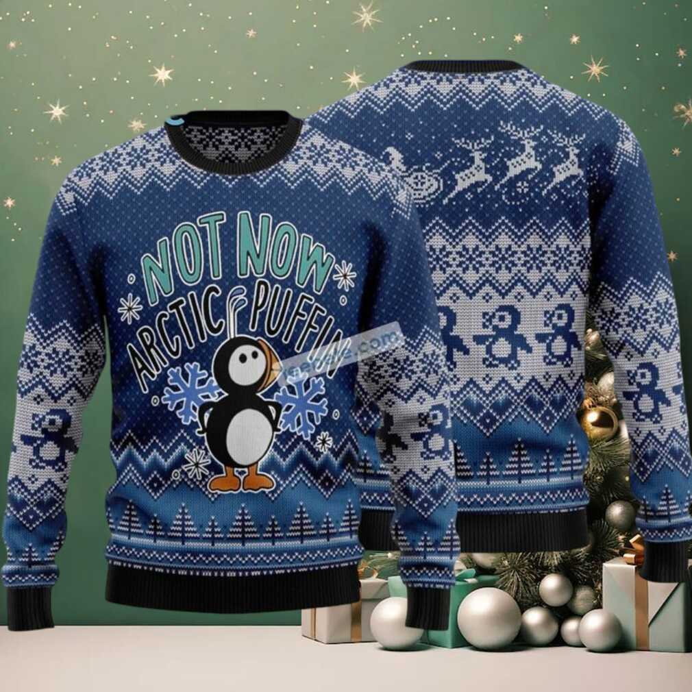 Not Now Arctic Puffin Penguin Ugly Christmas Sweater Family Not Now Arctic Puffin Penguin Ugly Christmas Sweater Family