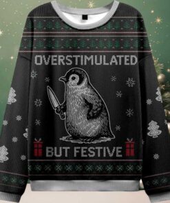Penguin Overstimulated But Festive Ugly Christmas Sweater Penguin Overstimulated But Festive Ugly Christmas Sweater