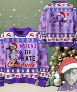 Prince Instead Of Hate Celebrate Christmas 2024 Ugly Sweater