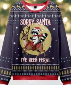 Raccoon Sorry Santa I’ve Been Feral Ugly Christmas Sweater Raccoon Sorry Santa I’ve Been Feral Ugly Christmas Sweater