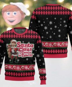 Santa Claus Is Coming To Town Ugly Christmas Sweater, Christmas Sweatshirt, Family Matching Holiday Gift Shirt, Merry Christmas Ugly Sweater