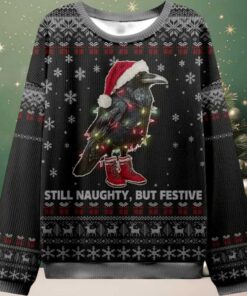 Santa Crow Still Naughty But Festive Ugly Christmas Sweater Santa Crow Still Naughty But Festive Ugly Christmas Sweater