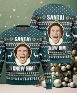 Santa I Know Him Elf Ugly Christmas Sweater, Elf Buddy Christmas Ugly Sweater, Christmas Movie Shirt, Holiday Ugly Sweater, Christmas Gift