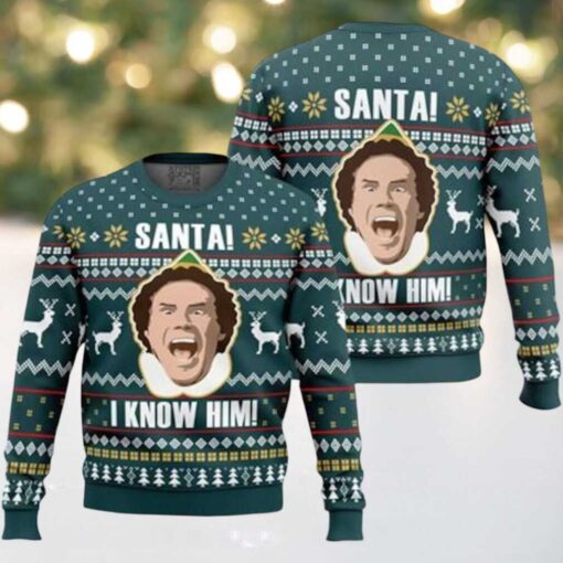 Santa I Know Him Elf Ugly Christmas Sweater, Elf Buddy Christmas Ugly Sweater, Christmas Movie Shirt, Holiday Ugly Sweater, Christmas Gift