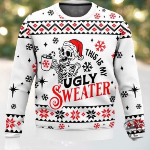Skeleton This Is My Ugly Sweater Skeleton This Is My Christmas Sweatshirt