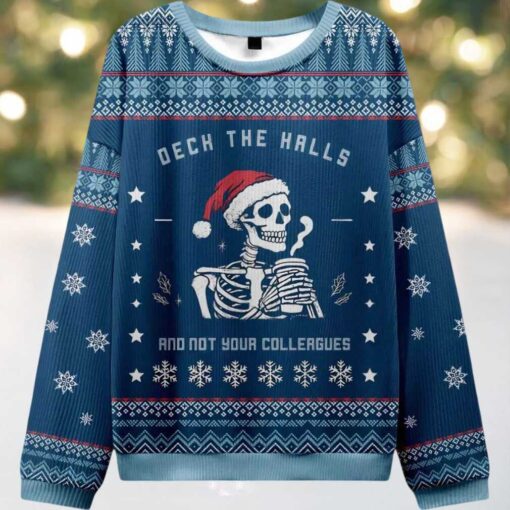 Skull Deck the Halls and Not Your Colleagues Ugly Christmas Sweater